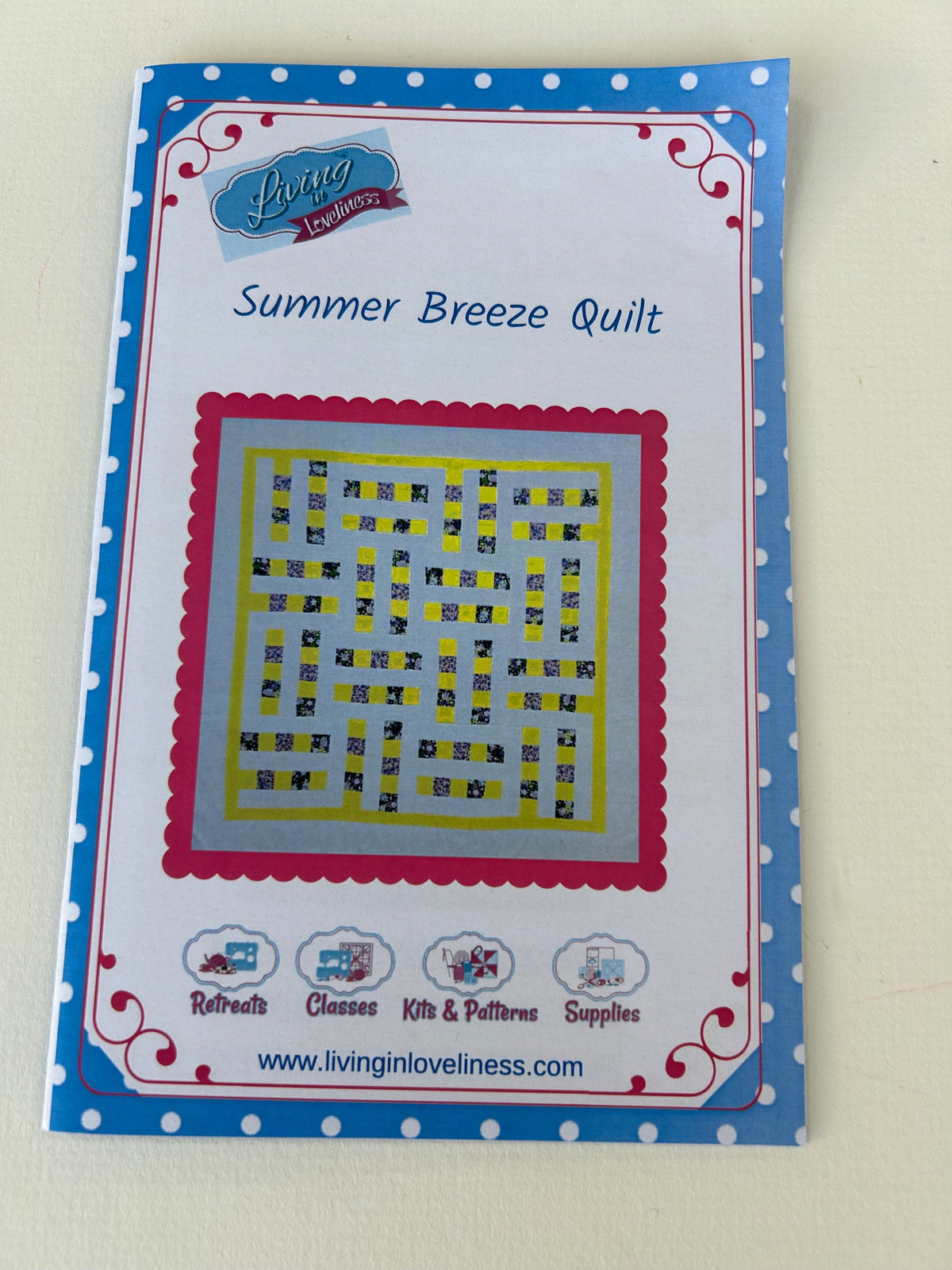 Living in Loveliness - Summer Breeze Quilt Pattern