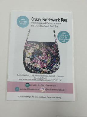 Crazy Patchwork Bag Making Pattern by Top Stitch Makes