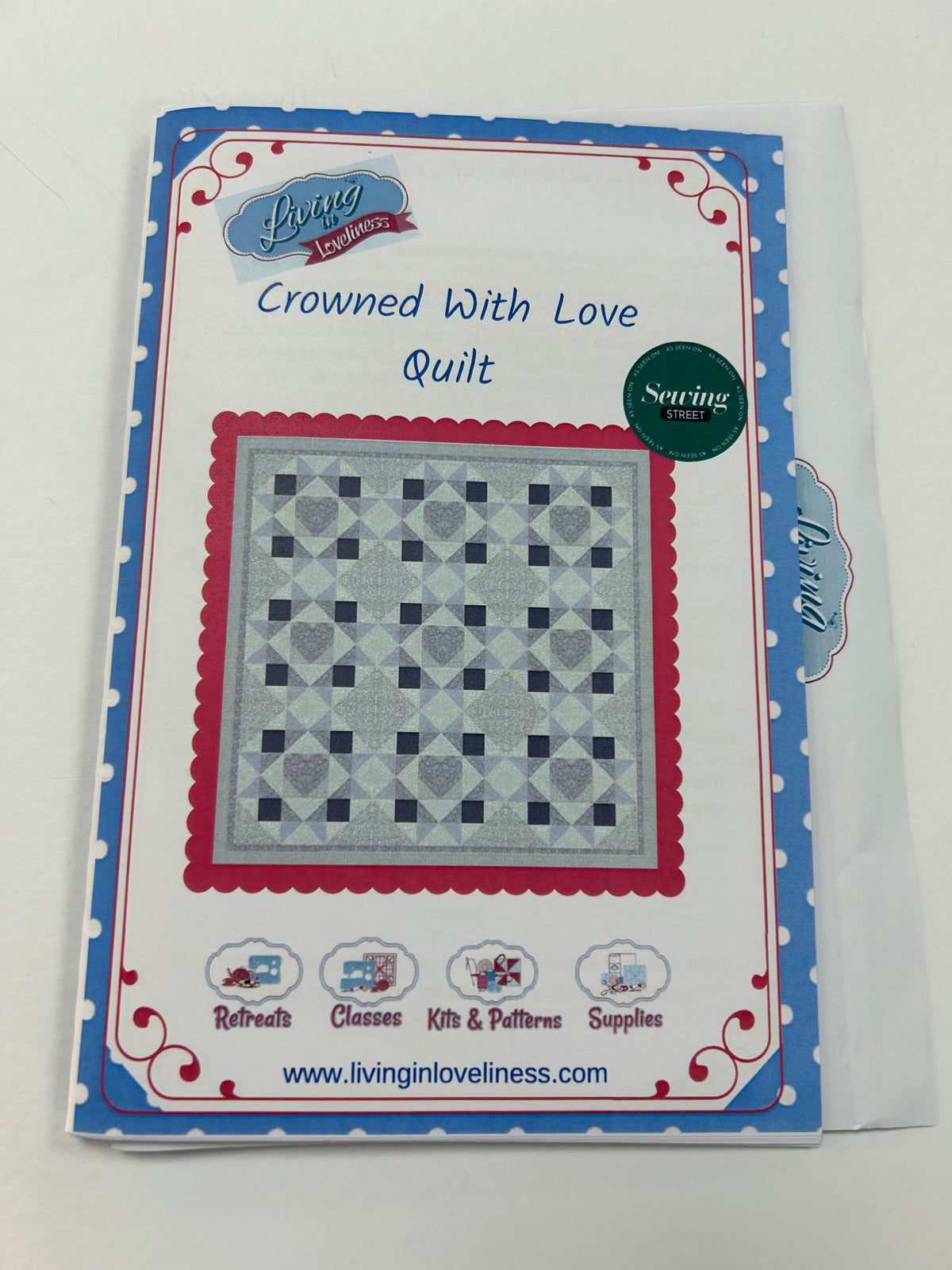 Living in Loveliness - Crowned with Love Quilt Pattern