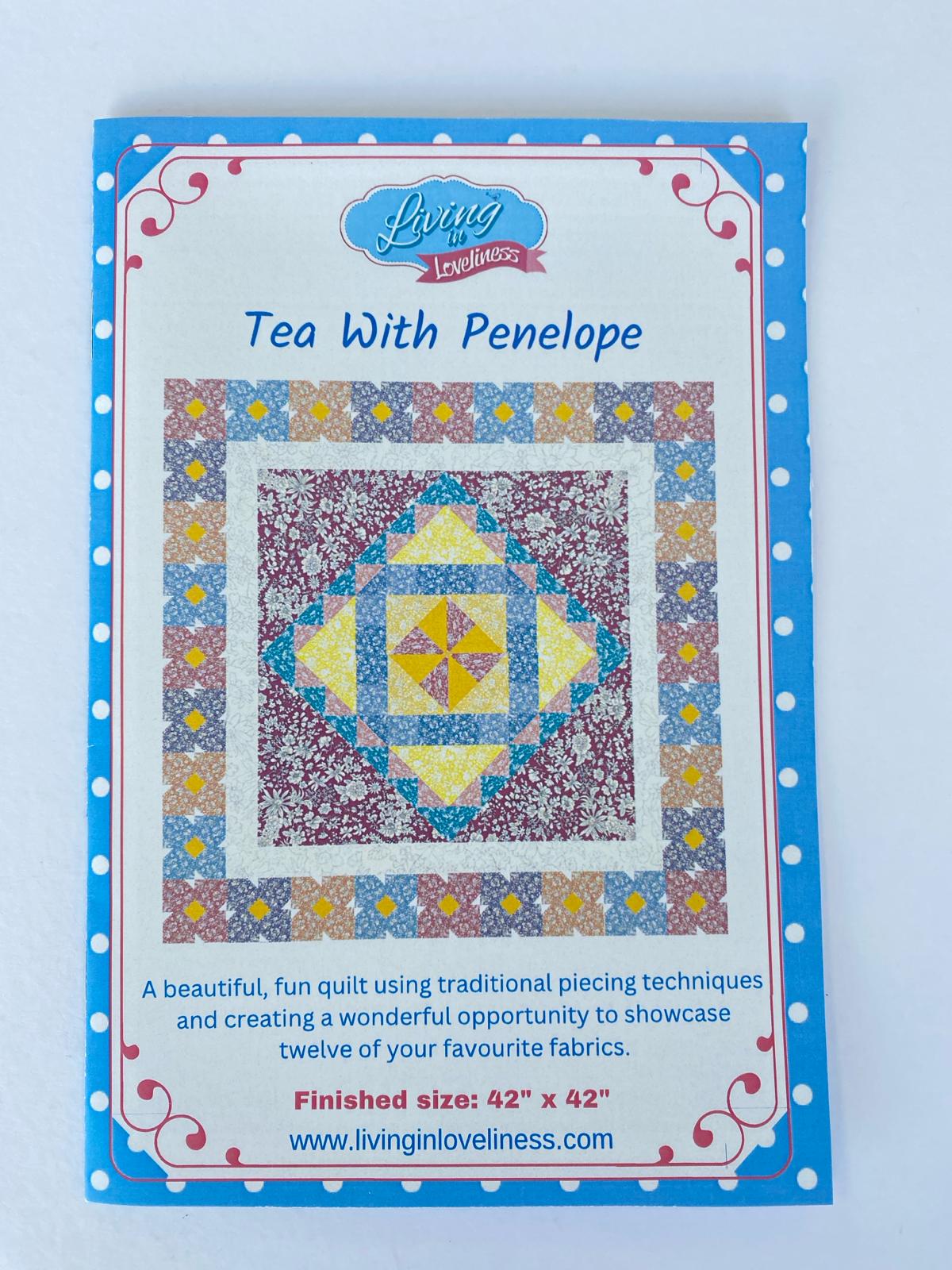Living in Loveliness - Tea with Penelope Quilt Pattern